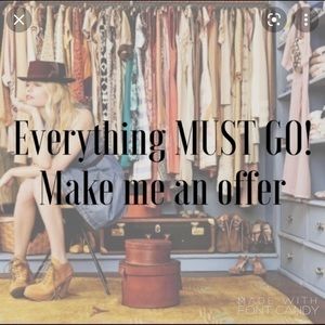 Everything must go. Make an offer!
